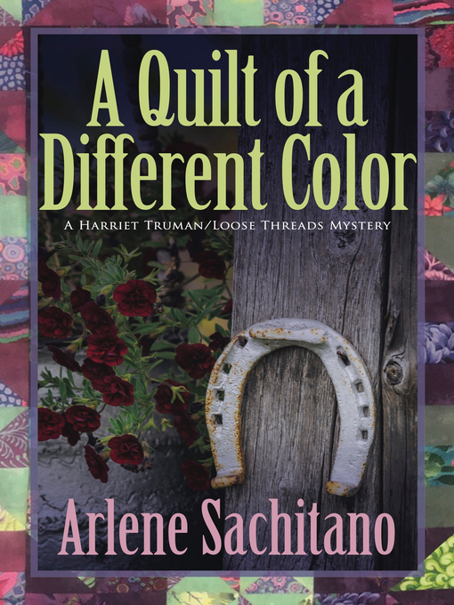Title details for A Quilt of a Different Color by Arlene Sachitano - Wait list